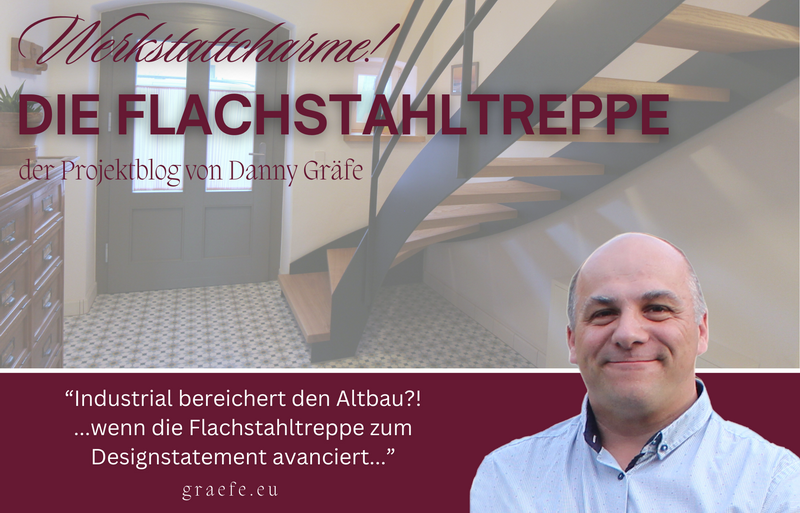 WERKSTATTCHARME! Die Flachstahltreppe